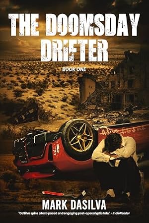 The Doomsday Drifter (Post-Apocalyptic Thriller): Book 1 of The Doomsday Drifter Series