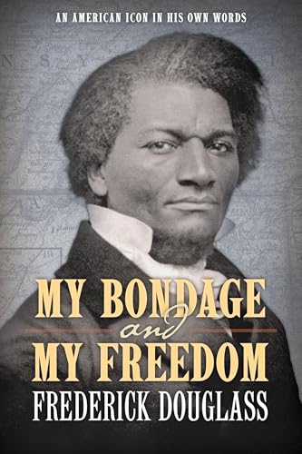My Bondage and My Freedom