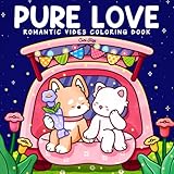 Pure Love: Adult Coloring Book Featuring Fuzzy Animal Couples in Sweet Moments and Cozy Valentines, Cute and Easy Designs for Relaxation