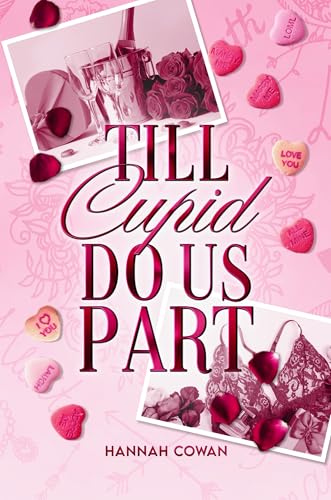 Till Cupid Do Us Part: A Small Town, Ex's Dad Romance cover