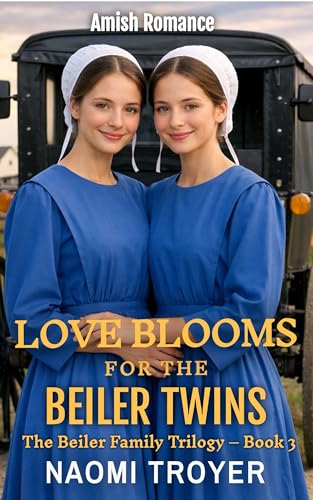 Love Blooms For The Beiler Twins book cover