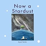 Now a Stardust