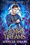 Demon of Dreams (Vesperwood Academy: Incubus Book 1)