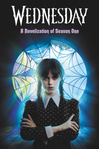 Wednesday: A Novelization of Season One