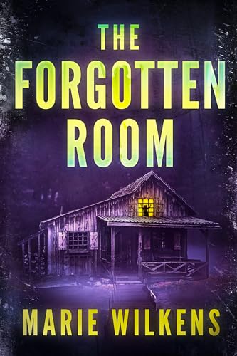 The Forgotten Room (By: Marie Wilkens) cover