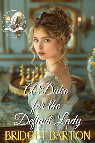 A Duke for the Defiant Lady (By: Bridget Barton) cover