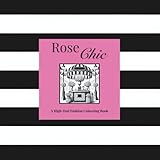 Rose Chic : A High-End Fashion Colouring Book: Luxurious Items to Color for Adults and Teens