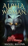 Alpha Woman: Steamy Sapphic Werewolf Romance
