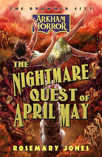 The Nightmare Quest of April May (By: Rosemary Jones) cover