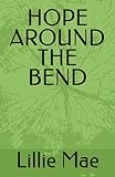HOPE AROUND THE BEND