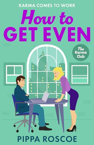 How to Get Even (By: Pippa Roscoe) cover