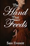 The Hand That Feeds