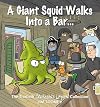 A Giant Squid Walks Into a Bar . . .: The Thirtieth Sherman's Lagoon Collection (Volume 30)