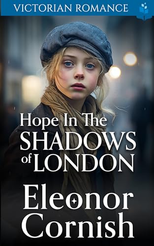 Hope in the Shadows of London (By: Eleonor Cornish) cover