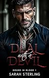 Deal with a Devil: Forced Marriage Broken Heroine Dark Mafia Romance (Bound in Blood Book 1)