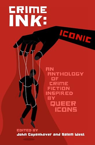 Crime Ink: Iconic: An Anthology of Crime Fiction Inspired by Queer Icons book cover