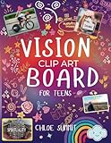 Vision board Clip art book for teen: 300+ Inspiring creative Images, Affirmations, Words & Supplies to map out dreams and goals for Teen Boys & Girls