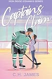Captain's Claim (Français) (Iron Ridge Icehawks (Français) t. 1)
