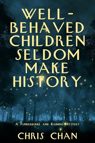 Well-Behaved Children Selxom Make History cover