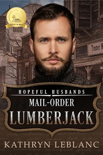 Mail-Order Lumberjack (By: Kathryn LeBlanc) cover