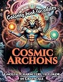 Cosmic Archons: Gnostic Characters to Color in Grayscale