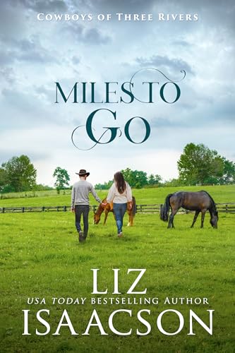 The Cowboy Who Rode Hard / Miles To Go book cover