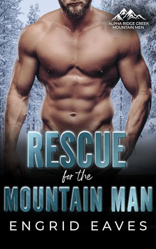 Curves for the Mountain Man (By: Engrid Eaves) cover