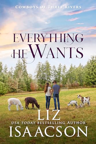 The Cowboy Who Lived His Dream / Everything She Wants book cover