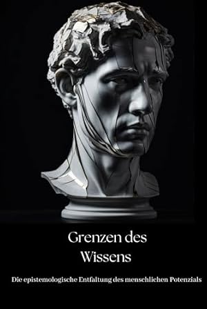 Die Einbildungskraft und ihre Grenzen: Ein philosophischer Diskurs über die menschliche Wahrnehmung und Erkenntnis. Richard David Precht