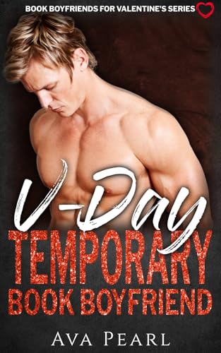 V-Day Temporary Book Boyfriend (By: Ava Pearl) cover