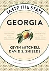 Taste the State Georgia: Distinctive Foods and Stories from Where Eating Local Began (English Edition)