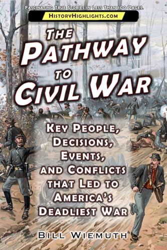 The Pathway to Civil War (By: Bill Wiemuth) cover