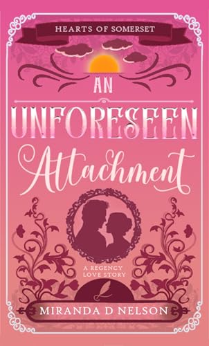 An Unforeseen Attachment (By: Miranda D. Nelson) cover
