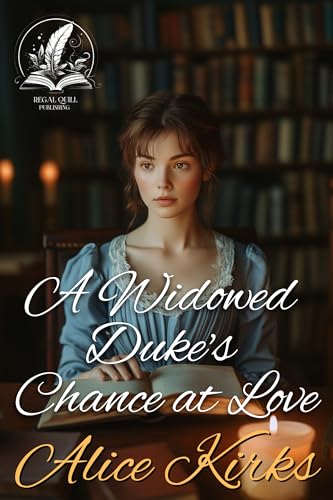 A Widowed Duke's Chance at Love book cover
