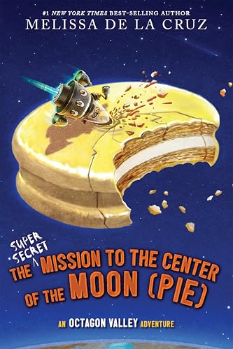 The Super-Secret Mission to the Center of the Moon book cover