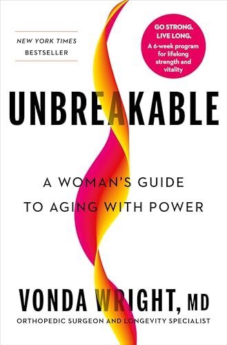 Unbreakable: A Woman's Guide to Aging with Power