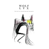 WOLF LVX: The Art of Adam Gregory Marquis
