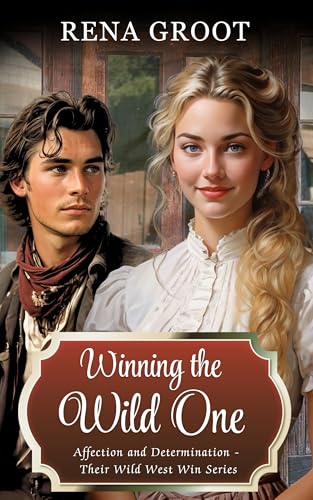 Winning the Wild One (By: Rena Groot) cover