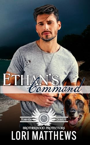 Ethan's Command: Brotherhood Protectors World (By: Lori Matthews) cover