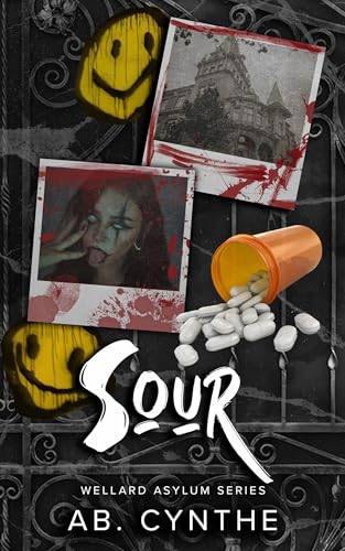Sour: The Wellard Asylum Series
