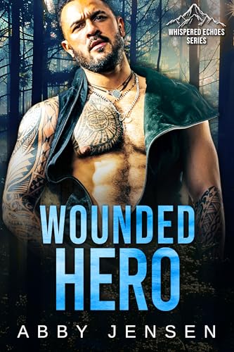 Wounded Hero (By: Abby Jensen) cover