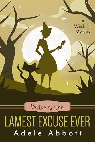 Witch Is The Lamest Excuse Ever book cover