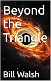 Beyond the Triangle: Through the Bermuda triangle