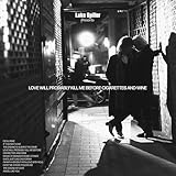 Love Will Probably Kill Me Before Cigarettes And Wine (2025)