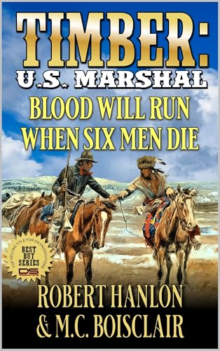 Blood Will Run When Six Men Die (By: Robert Hanlon,M.C. Boisclair) cover