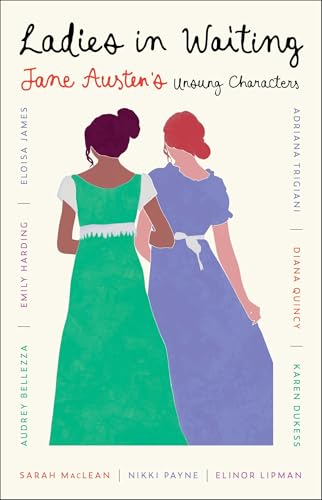 Ladies in Waiting: Jane Austen's Unsung Characters book cover