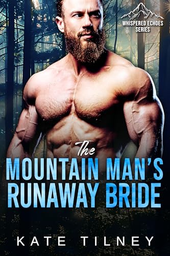 The Mountain Man's Runaway Bride (By: Kate Tilney) cover