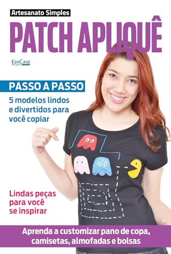 Artesanato Simples Ed. 05 - Patch Apliquê