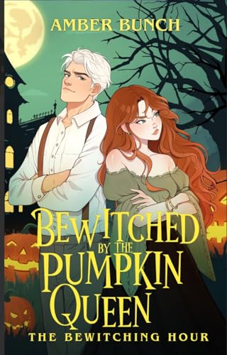 Bewitched by the Pumpkin Queen (By: Amber Bunch) cover