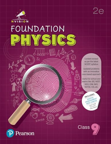 Pearson Nvision Foundation'2025 Physics Class 9 | Content Revised As Per the Latest NCERT Syllabus | Useful for School and Exams Like JEE, NEET, NSO, IOM, ... Motivational Video's | 2nd Edition